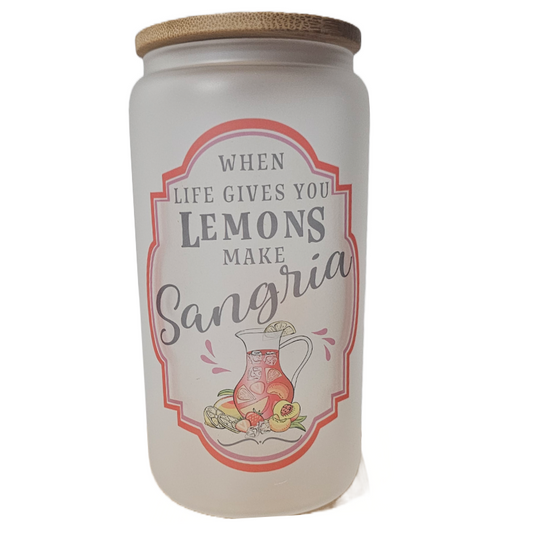 When life gives you Lemons Make sangria 16oz Frosted Glass